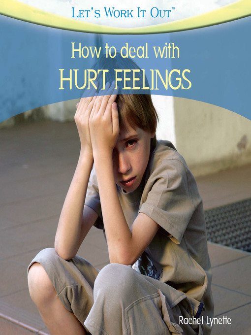 Title details for How to Deal with Hurt Feelings by Rachel Lynette - Available
